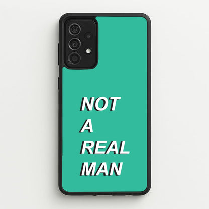 Not A Real Man  - Modern Family Phone Case for Galaxy A52 / A52s