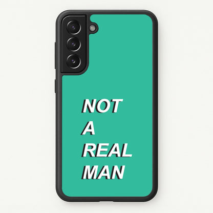 Not A Real Man  - Modern Family Phone Case for Galaxy S22