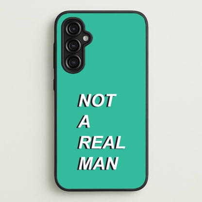 Not A Real Man  - Modern Family Phone Case for Galaxy A14