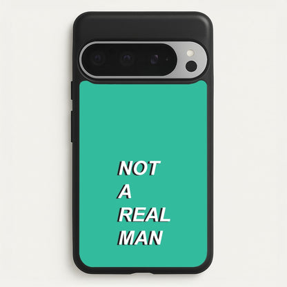 Not A Real Man  - Modern Family Phone Case for Google Pixel 9 Pro XL
