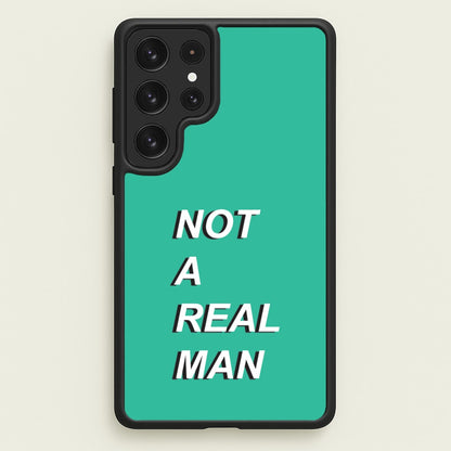 Not A Real Man  - Modern Family Phone Case for Galaxy S22 Ultra