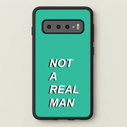 Not A Real Man  - Modern Family Phone Case for Galaxy S10