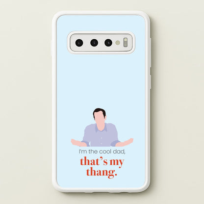 That's My Thang  - Modern Family Phone Case for Galaxy S10