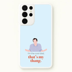 That's My Thang  - Modern Family Phone Case for Galaxy S21 Ultra