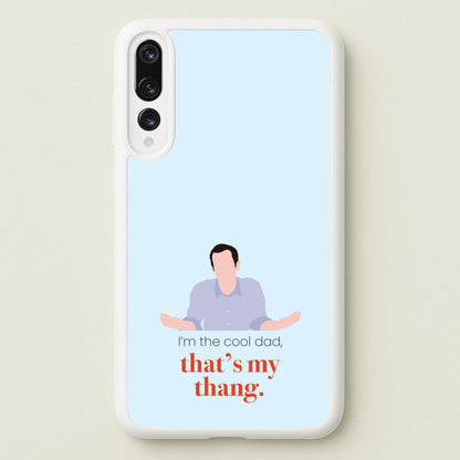 That's My Thang  - Modern Family Phone Case for Huawei P20 Pro