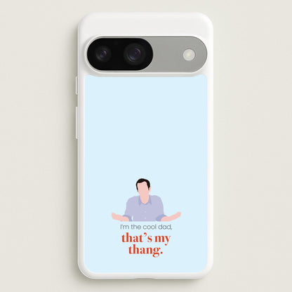 That's My Thang  - Modern Family Phone Case for Google Pixel 9 / 9 Pro