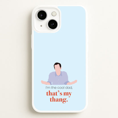 That's My Thang  - Modern Family Phone Case for iPhone 13