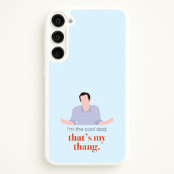 That's My Thang  - Modern Family Phone Case for Galaxy S23 Plus