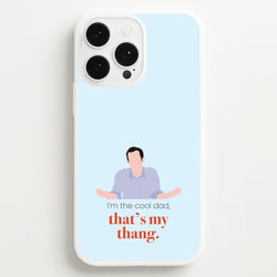 That's My Thang  - Modern Family Phone Case for iPhone 13 Pro Max