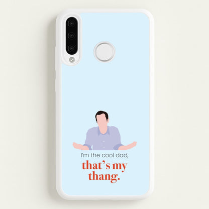 That's My Thang  - Modern Family Phone Case for Huawei P30 Lite