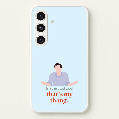 That's My Thang  - Modern Family Phone Case for Galaxy S24FE