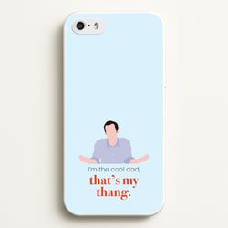 That's My Thang  - Modern Family Phone Case for iPhone 5 / 5s / SE 2016