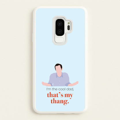 That's My Thang  - Modern Family Phone Case for Galaxy S9 Plus