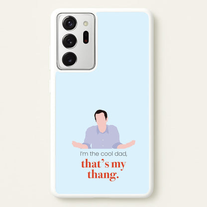 That's My Thang  - Modern Family Phone Case for Galaxy Note 20 Ultra