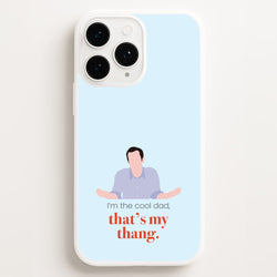 That's My Thang  - Modern Family Phone Case for iPhone 11 Pro Max