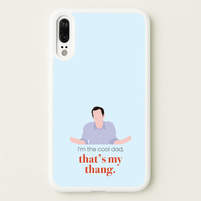 That's My Thang  - Modern Family Phone Case for Huawei P20