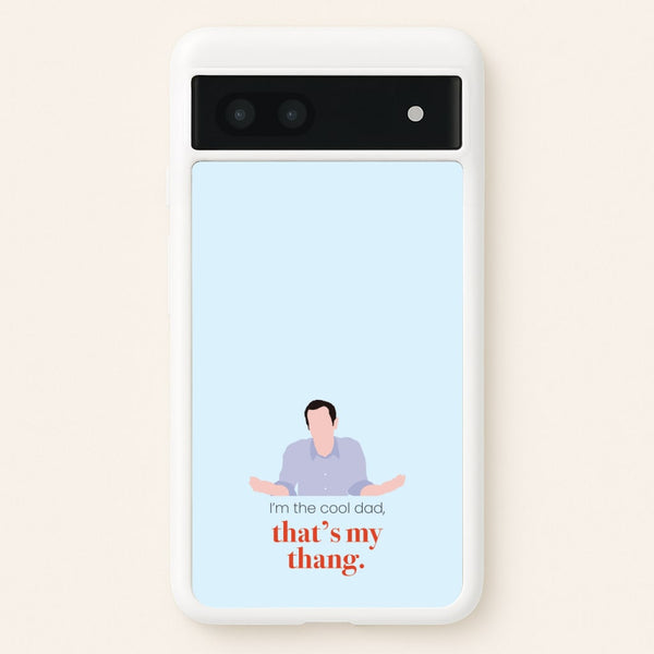 That's My Thang  - Modern Family Phone Case for Google Pixel 6a