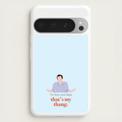 That's My Thang  - Modern Family Phone Case for Google Pixel 9 Pro XL