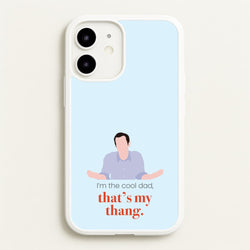 That's My Thang  - Modern Family Phone Case for iPhone 12 Mini