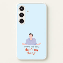 That's My Thang  - Modern Family Phone Case for Galaxy S24