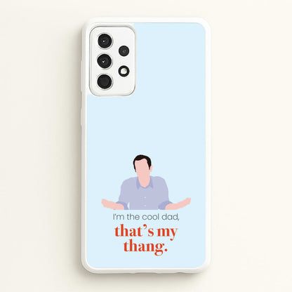 That's My Thang  - Modern Family Phone Case for Galaxy A52 / A52s