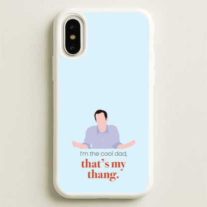 That's My Thang  - Modern Family Phone Case for iPhone X / XS