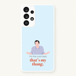 That's My Thang  - Modern Family Phone Case for Galaxy A53