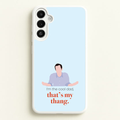 That's My Thang  - Modern Family Phone Case for Galaxy A36