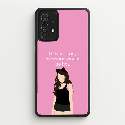 If It Were Easy..  - Modern Family Phone Case for Galaxy A52 / A52s