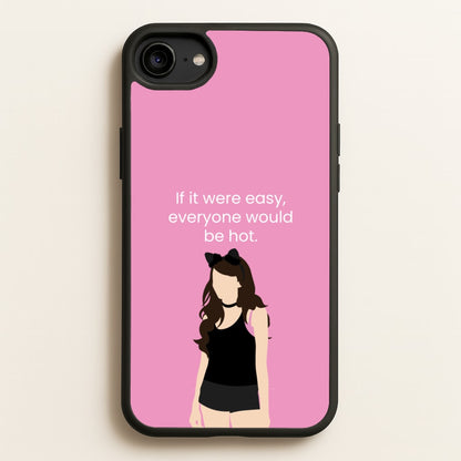 If It Were Easy..  - Modern Family Phone Case for iPhone 6 / 7 / 8 / SE