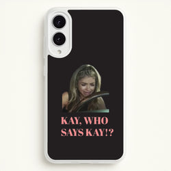 Kay, Who Says Kay!?  - Modern Family Phone Case for Galaxy S25 Edge