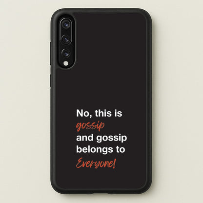 Gossip Belongs To Everyone  - Modern Family Phone Case for Huawei P20 Pro
