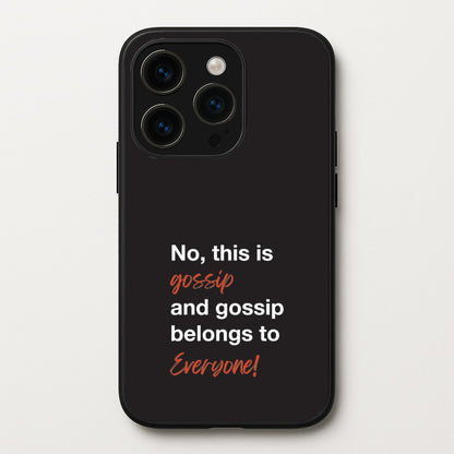 Gossip Belongs To Everyone  - Modern Family Phone Case for iPhone 15 Pro