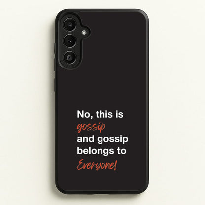Gossip Belongs To Everyone  - Modern Family Phone Case for Galaxy A36