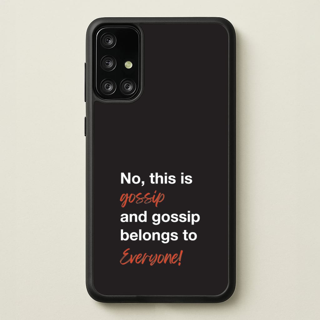 Gossip Belongs To Everyone  - Modern Family Phone Case for Galaxy A71