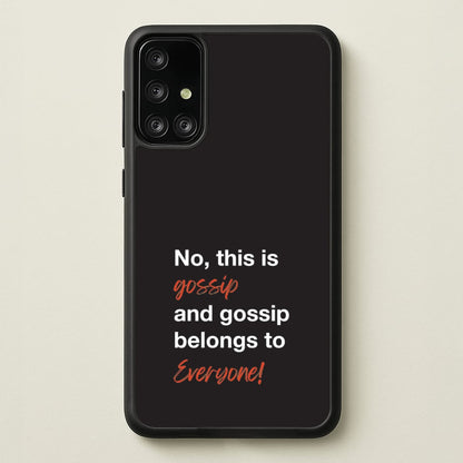 Gossip Belongs To Everyone  - Modern Family Phone Case for Galaxy A71