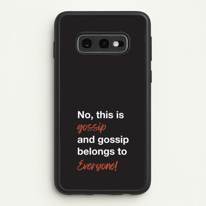 Gossip Belongs To Everyone  - Modern Family Phone Case for Galaxy S10e