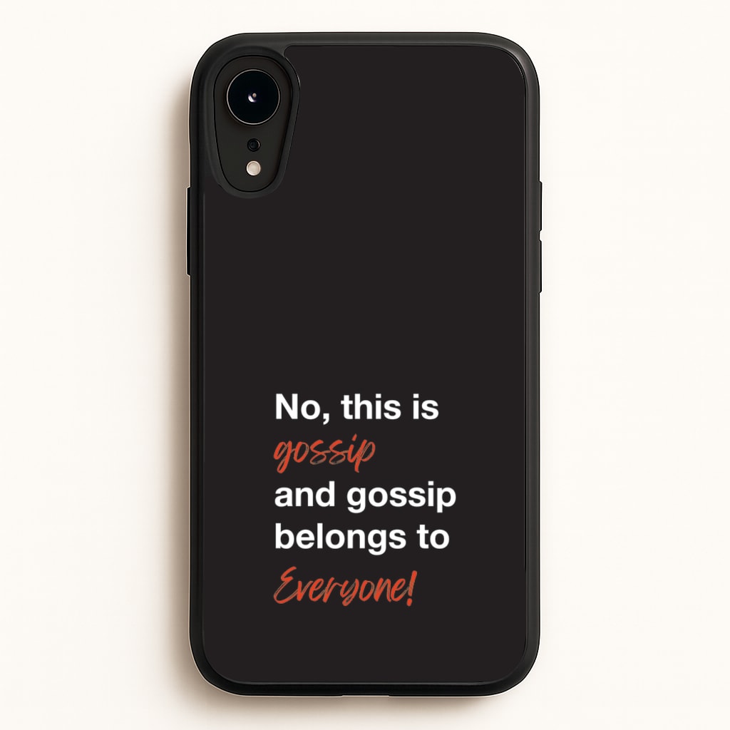 Gossip Belongs To Everyone  - Modern Family Phone Case for iPhone XR