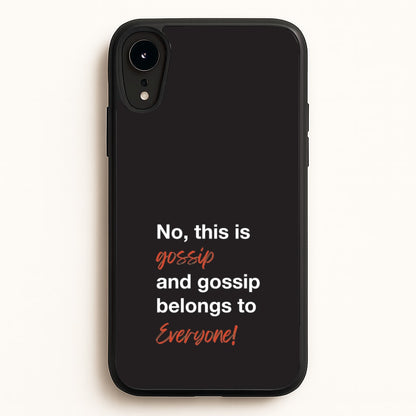 Gossip Belongs To Everyone  - Modern Family Phone Case for iPhone XR
