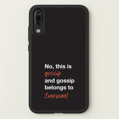 Gossip Belongs To Everyone  - Modern Family Phone Case for Huawei P20