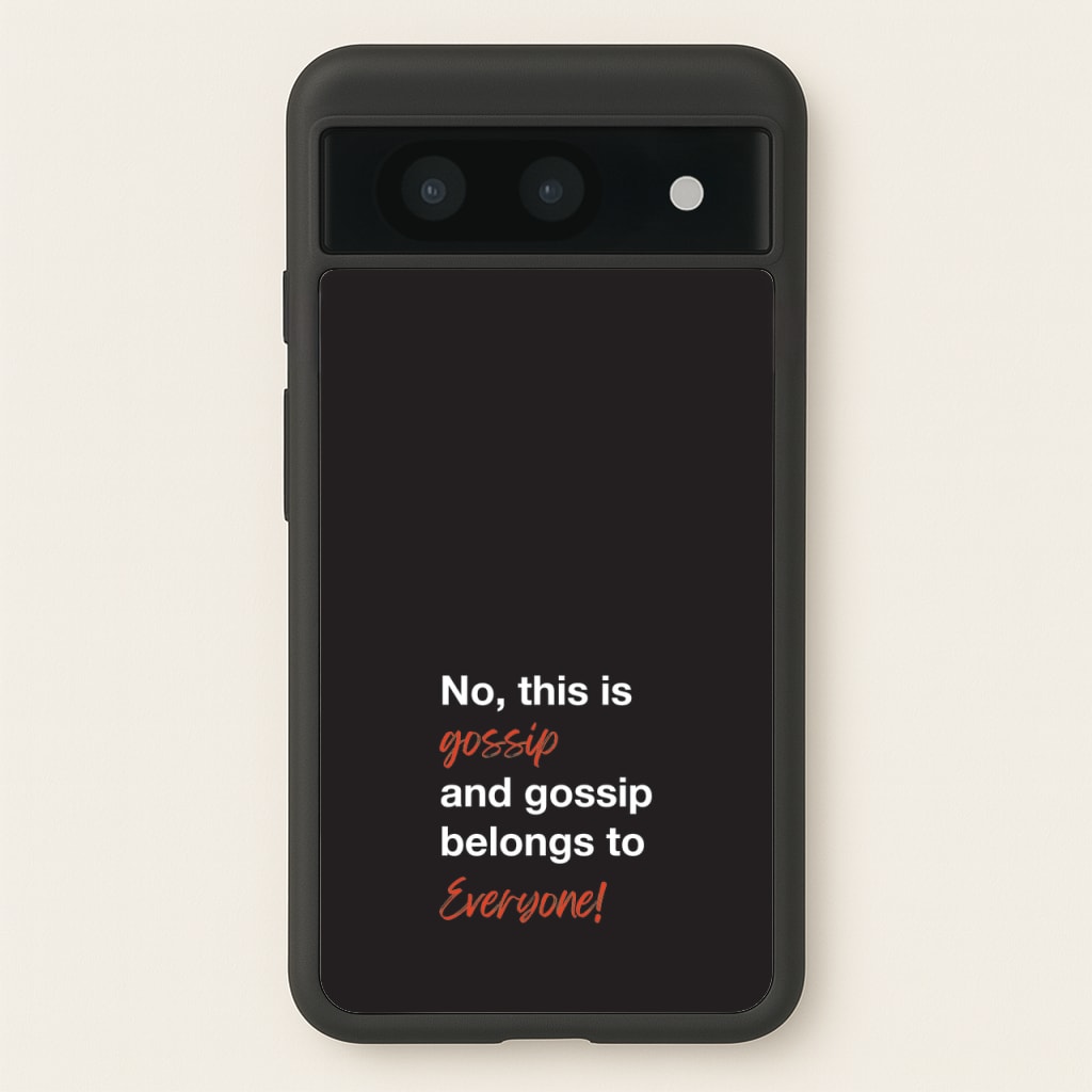 Gossip Belongs To Everyone  - Modern Family Phone Case for Google Pixel 8a