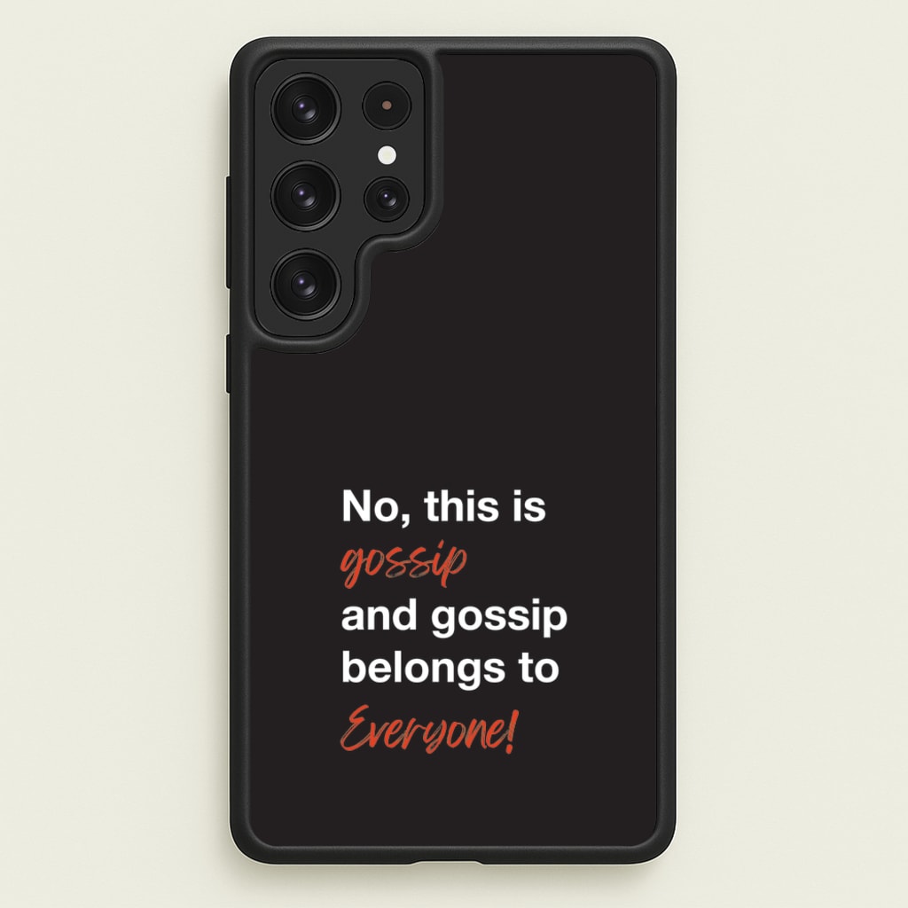 Gossip Belongs To Everyone  - Modern Family Phone Case for Galaxy S22 Ultra