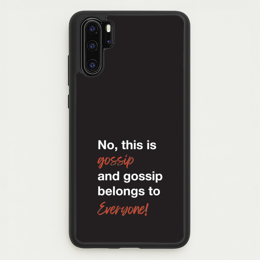 Gossip Belongs To Everyone  - Modern Family Phone Case for Huawei P30 Pro
