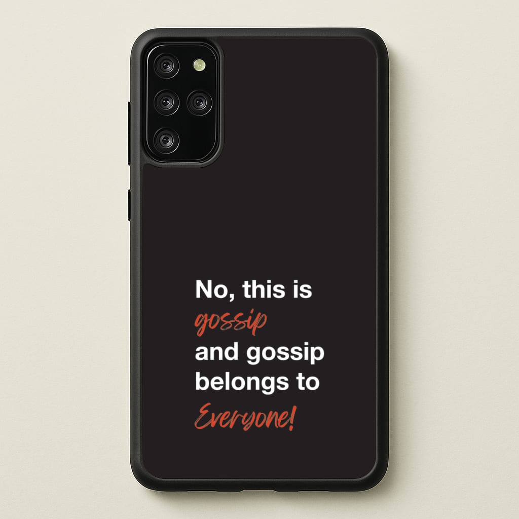 Gossip Belongs To Everyone  - Modern Family Phone Case for Galaxy S20 Plus