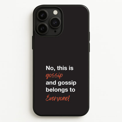 Gossip Belongs To Everyone  - Modern Family Phone Case for iPhone 11 Pro Max