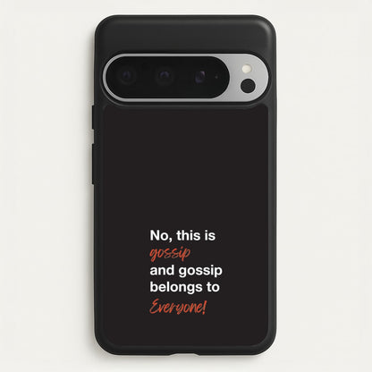 Gossip Belongs To Everyone  - Modern Family Phone Case for Google Pixel 9 Pro XL