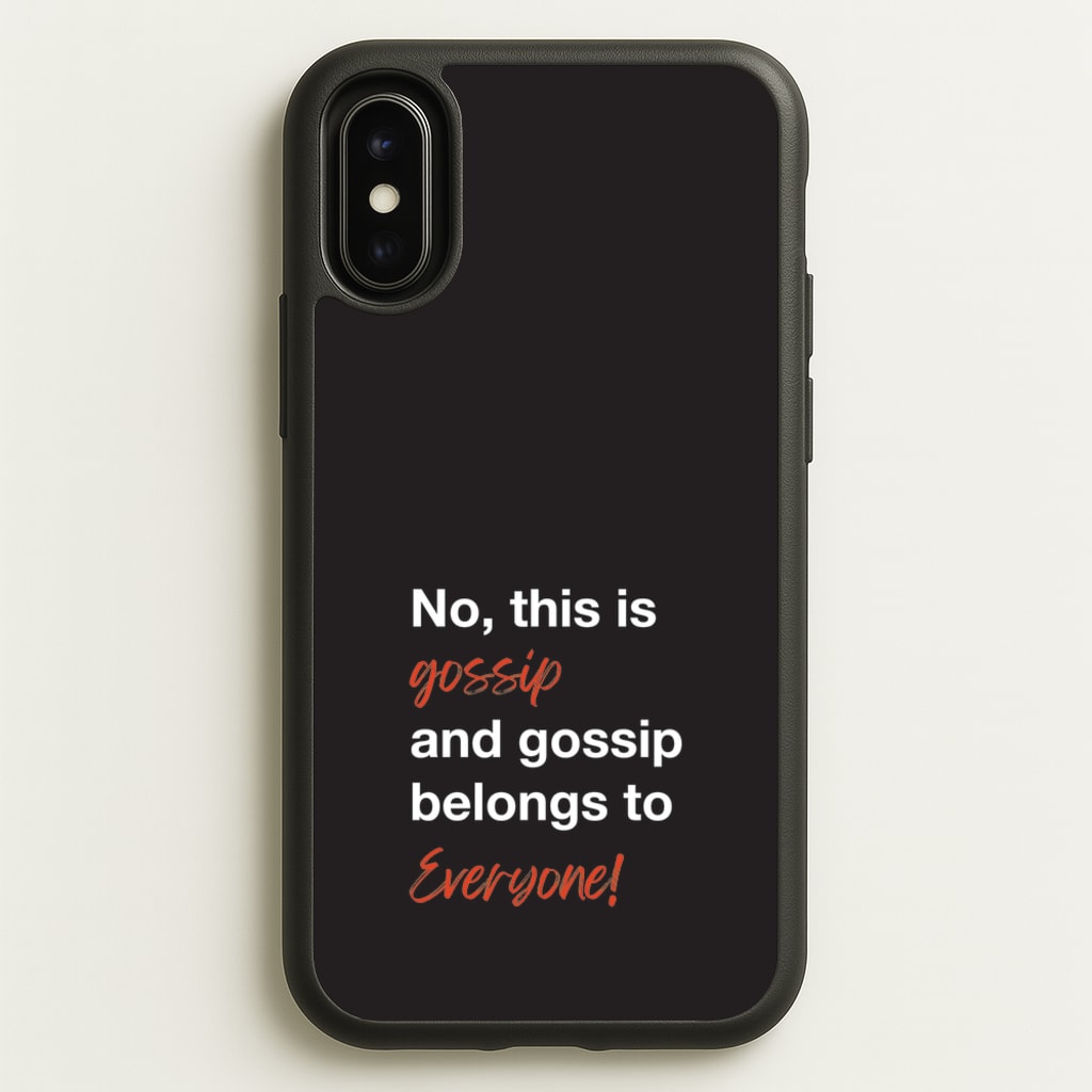Gossip Belongs To Everyone  - Modern Family Phone Case for iPhone X / XS