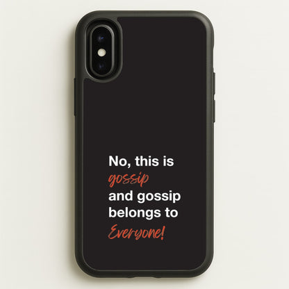 Gossip Belongs To Everyone  - Modern Family Phone Case for iPhone X / XS