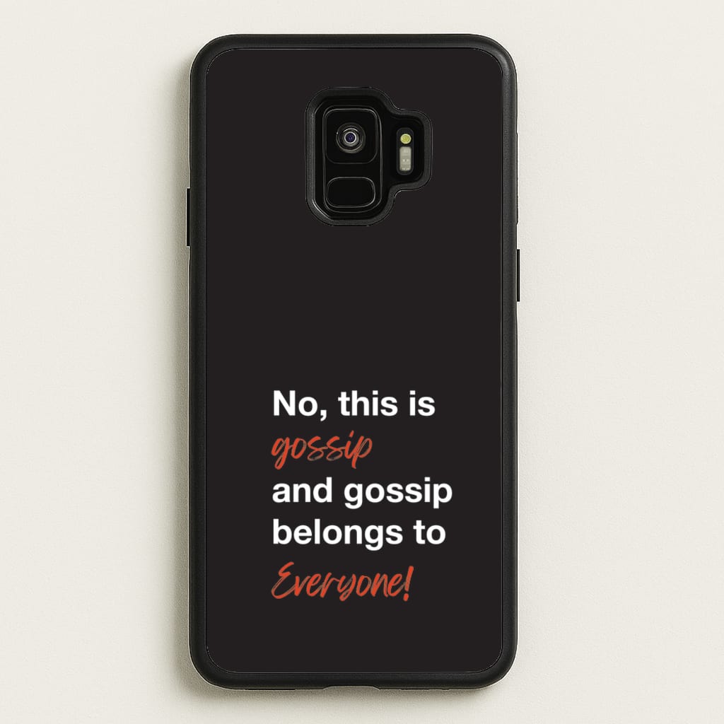 Gossip Belongs To Everyone  - Modern Family Phone Case for Galaxy S9