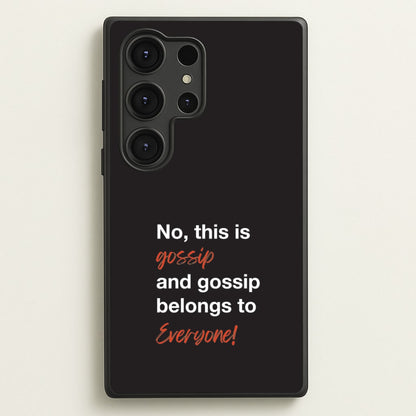 Gossip Belongs To Everyone  - Modern Family Phone Case for Galaxy S25 Ultra